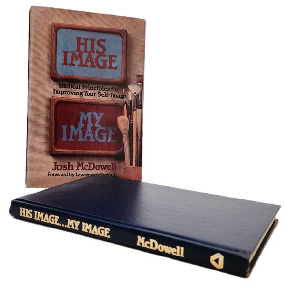 His Image My Image: Biblical Principles for Improving Your SelfWorth by McDowell - Picture 2 of 7